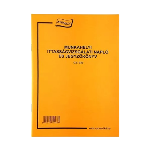 Nyomtatvány munkahelyi ittassági vizsgálati napló és jegyzőkönyv